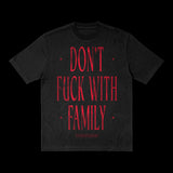 Don't Fuck With Family Black Tee